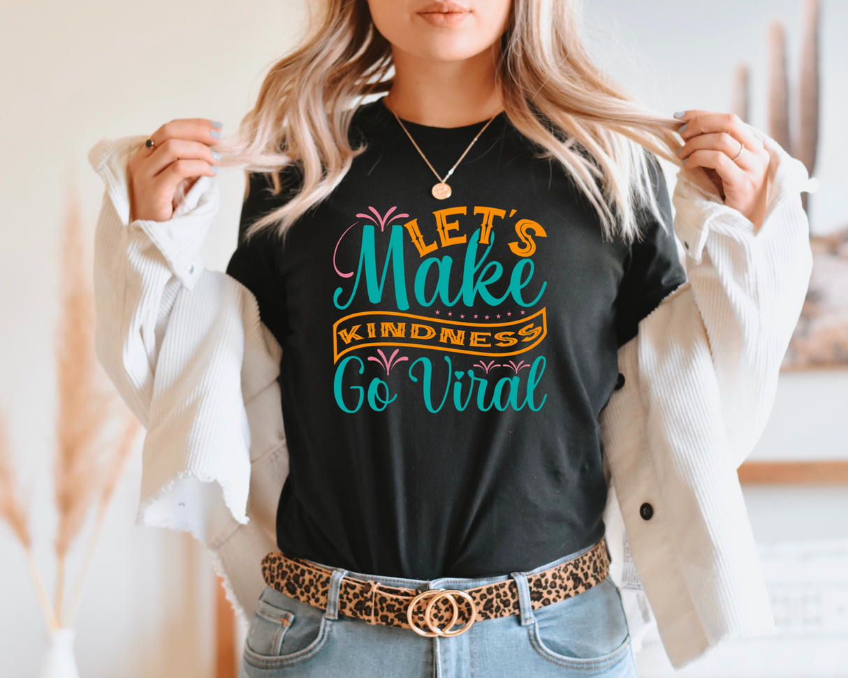 Make Kindness Viral | Graphic Tee