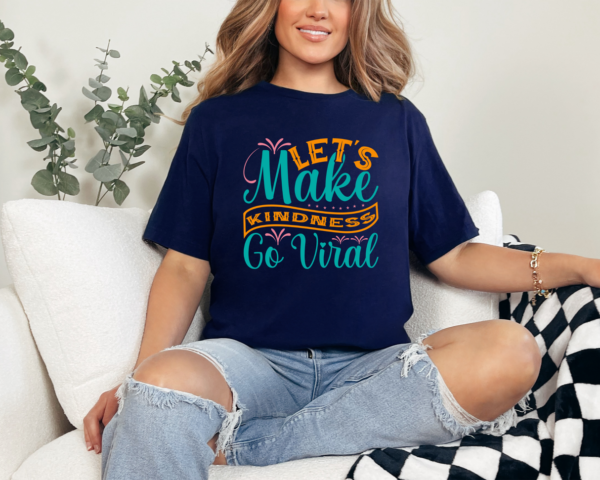 Make Kindness Viral | Graphic Tee