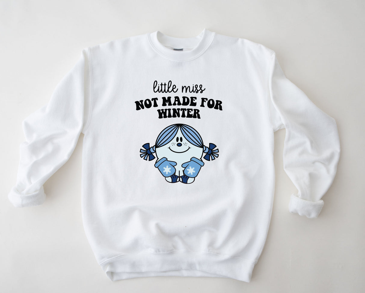 Little Miss Not Made For Winter | Graphic Tee or Sweatshirt