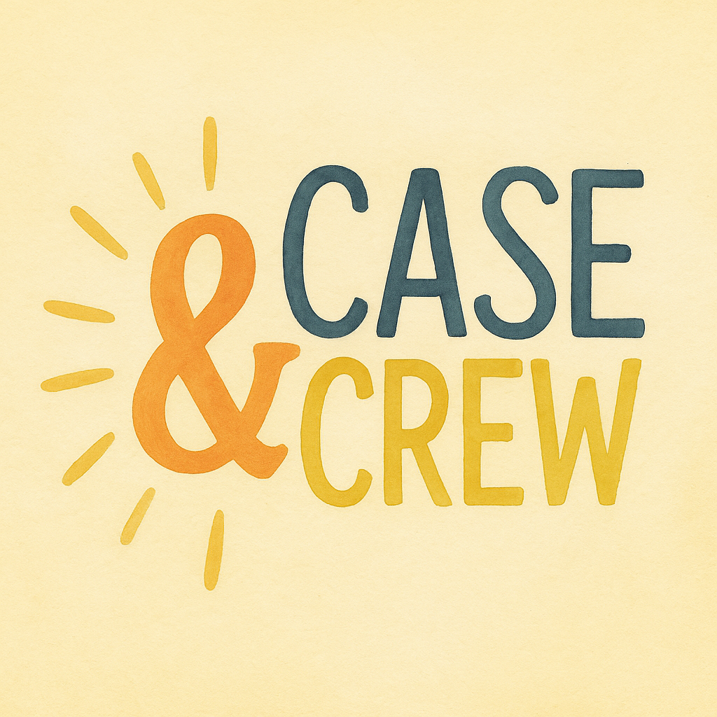 Case & Crew