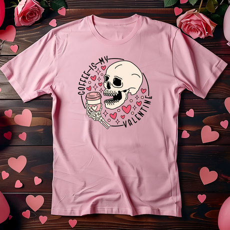 Coffee is my Valentine | Graphic Tee