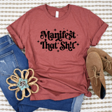 Manifest that shit | Graphic Tee