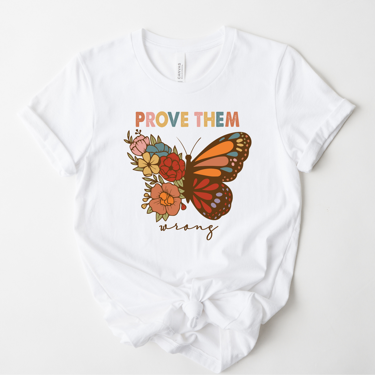 Prove Them Wrong | Graphic Tee