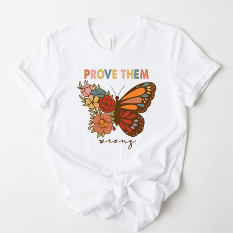 Prove Them Wrong | Graphic Tee