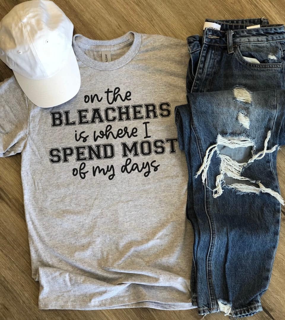 On the Bleachers is Where I Spend Most of my Days Graphic Tee