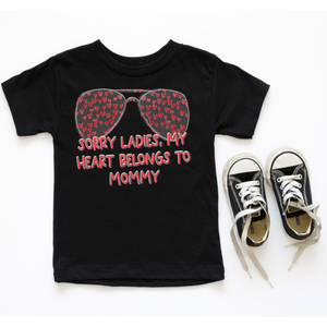 Sorry Ladies, My Heart Belongs to Mommy | Kid's Graphic Tee