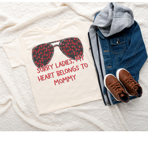 Sorry Ladies, My Heart Belongs to Mommy | Kid's Graphic Tee