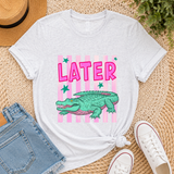 Later Gator | Graphic Tee