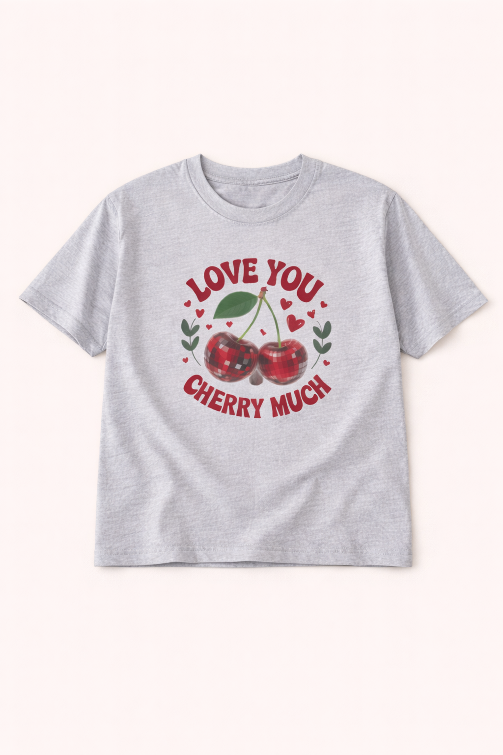 Love You Cherry Much | Graphic Tee