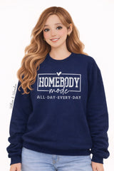 Homebody Mode | Graphic Sweatshirt