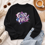 Good Vibes | Graphic Sweatshirt