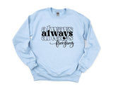 Always Freezing | Graphic Sweatshirt