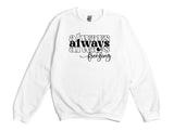Always Freezing | Graphic Sweatshirt