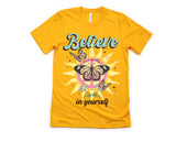 Believe in Yourself | Graphic Tee