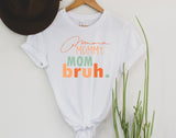 Bruh | Graphic Tee