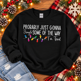 Probably Just Gonna Jingle Graphic Sweatshirt | Women's
