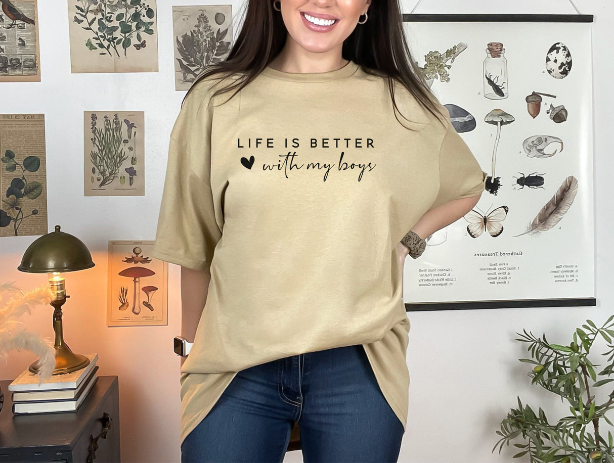 Life is Better with My Boys | Graphic Tee and Sweatshirts