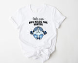 Little Miss Not Made For Winter | Graphic Tee or Sweatshirt