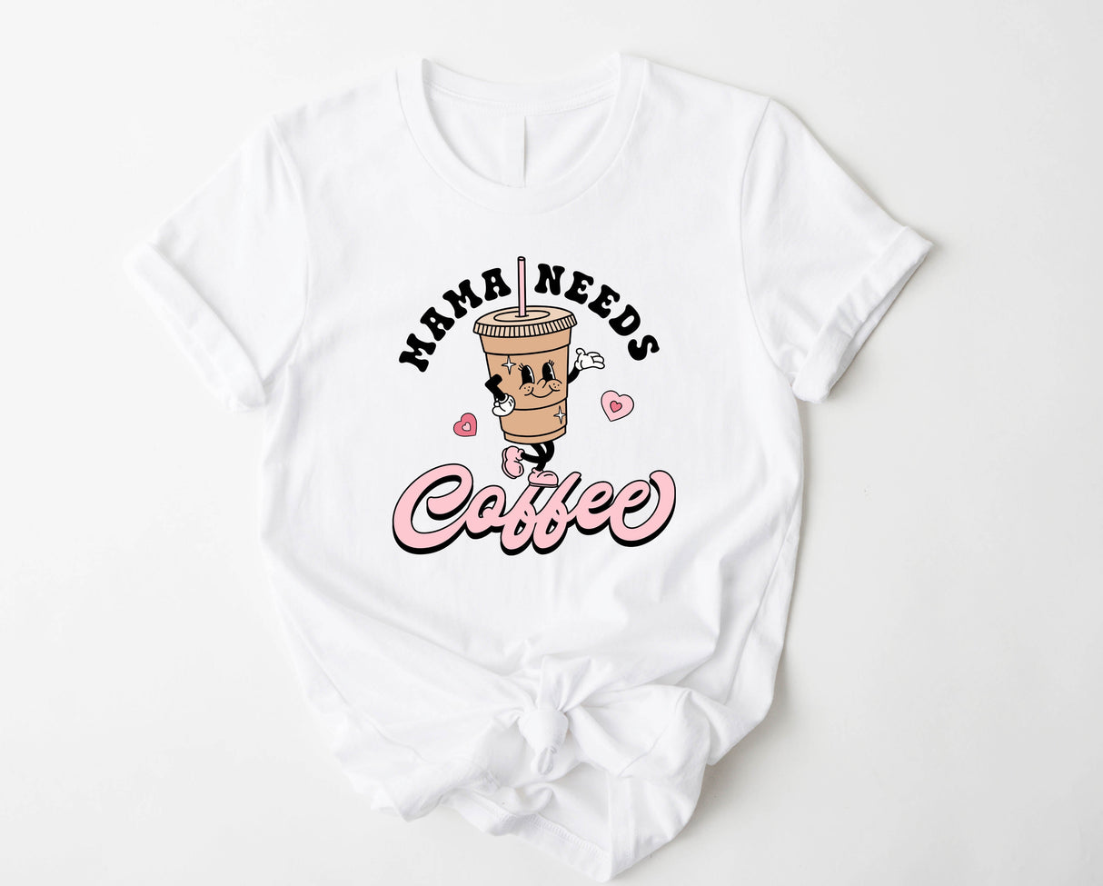 Mama Needs Coffee | Graphic Tee