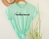 Mind Your Own Motherhood | Graphic Tee