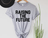 Raising the Future | Graphic Tee