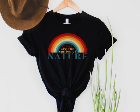 Colors are the Smiles of Nature | Graphic Tee