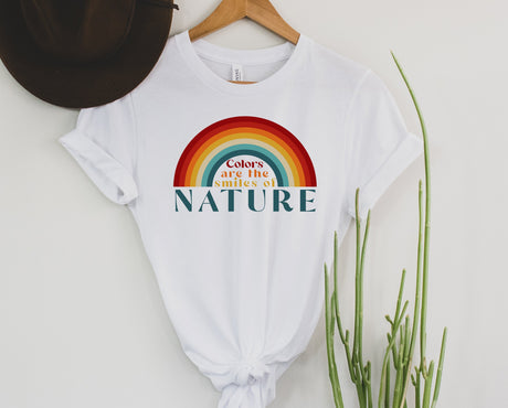 Colors are the Smiles of Nature | Graphic Tee