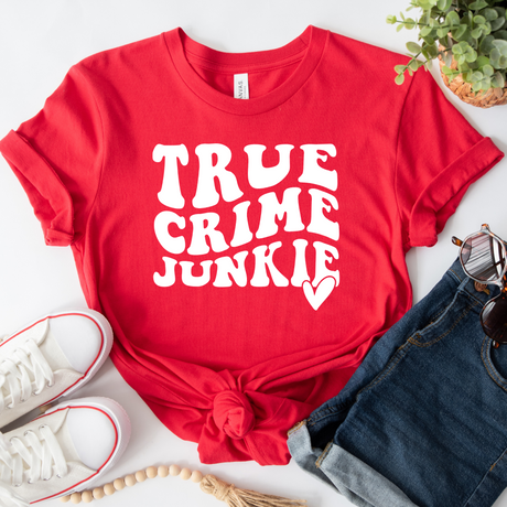 True Crime Junkie | Graphic Tee or Sweatshirt