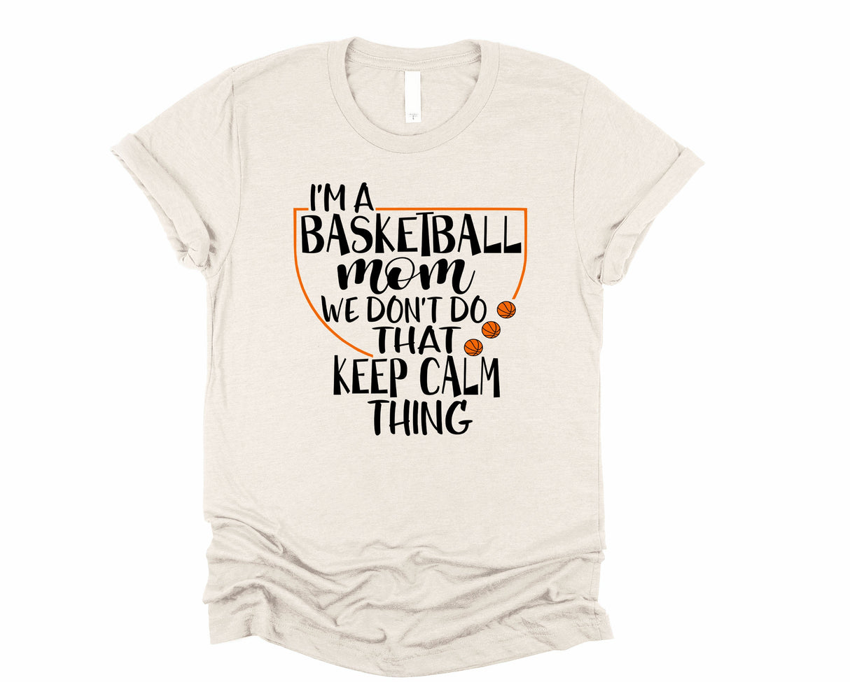 We Don't Do That… Basketball Mom | Graphic Tee