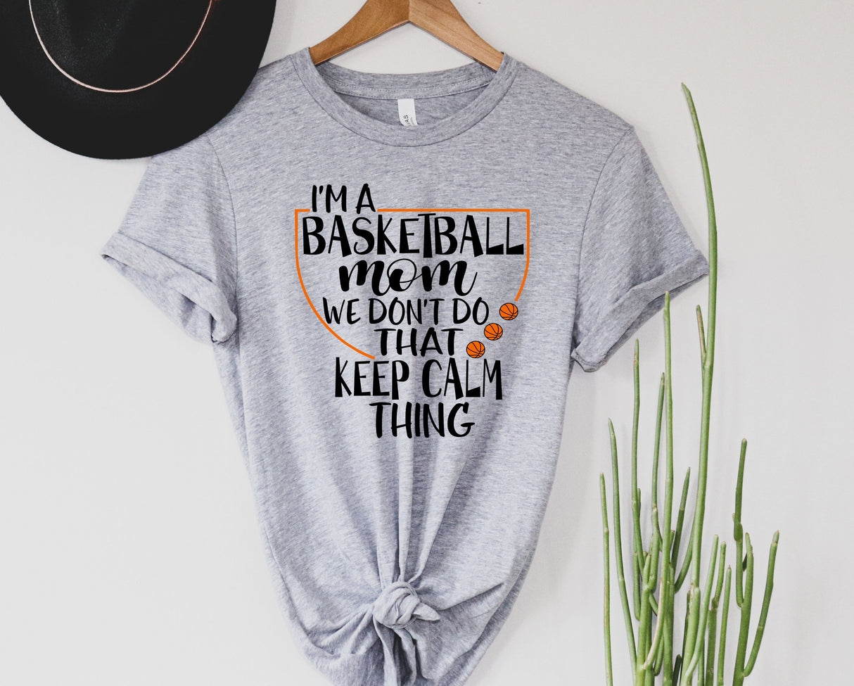 We Don't Do That… Basketball Mom | Graphic Tee