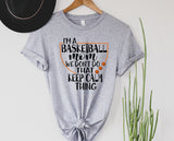 We Don't Do That… Basketball Mom | Graphic Tee