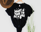 What a Time | Graphic Tee